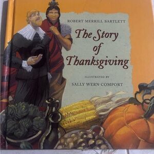The Story of Thanksgiving Illustrated Hardcover Book - Orange Cover